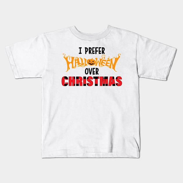 Funny Xmas I Prefer Halloween Ugly Christmas Sweater Kids T-Shirt by printalpha-art